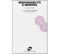 Responsabilità e memoria. Linee per il futuro