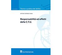 Responsabilità ed effetti della CTU