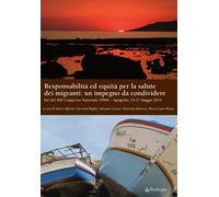 Responsabilità ed equità per la salute dei migranti: un impegno da condivi...