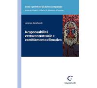 RESPONSABILITA' EXTRACONTRATTUALE E CAMBIAMENTO CLIMATICO - SERAFINELLI LORENZO