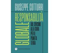 Responsabilità globale. Dal civismo alla cura per il pianeta Terra