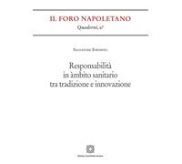 Responsabilità in ambito sanitario tra tradizione e innovazione