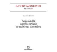 Responsabilità in àmbito sanitario tra tradizione e innovazione