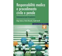Responsabilità medica e procedimento civile e penale. Vademecum per il ped...