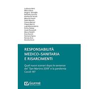 Responsabilità Medico-Sanitaria E Risarcimenti