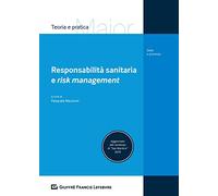 Responsabilità sanitaria e risk management