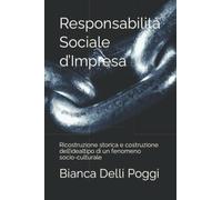 Responsabilità Sociale d’Impresa: Ricostruzione storica e costruzione dell’idealtipo di un fenomeno socio-culturale