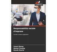 Responsabilità sociale d'impresa: Concetti, contesti e applicazioni