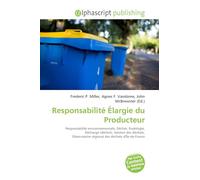 Responsabilité Élargie du Producteur: Responsabilité environnementale, Déchet, Rudologie, Décharge (déchet), Gestion des déchets, Observatoire régional des déchets d'Île-de-France