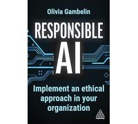 Responsible AI: Implement an Ethical Approach in your Organization