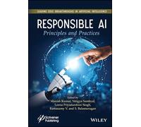Responsible Ai: Principles and Practices