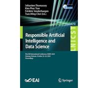 Responsible Artificial Intelligence and Data Science: First EAI International Conference, RAIDS 2024, Danang, Vietnam, October 22-24, 2024, Proceedings