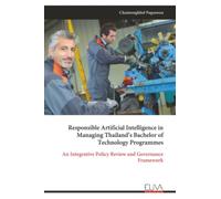 Responsible Artificial Intelligence in Managing Thailand’s Bachelor of Technology Programmes: An Integrative Policy Review and Governance Framework