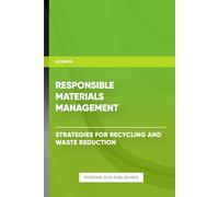 Responsible Materials Management: Strategies for Recycling and Waste Reduction