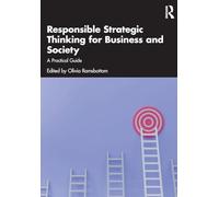 Responsible Strategic Thinking for Business and Society: A Practical Guide