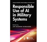 Responsible Use of AI in Military Systems