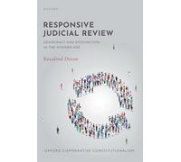 Responsive Judicial Review: Democracy and Dysfunction in the Modern Age