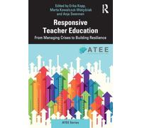Responsive Teacher Education: From Managing Crises to Building Resilience