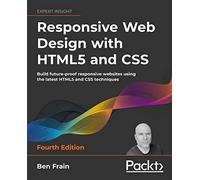 Ben Frain Responsive Web Design with HTML5 and CSS (Tascabile)