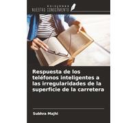 Respuesta de los teléfonos inteligentes a las irregularidades de la superficie de la carretera