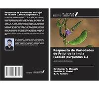 Respuesta de Variedades de Frijol de la India (Lablab purpureus L.): Junto con biofertilizantes