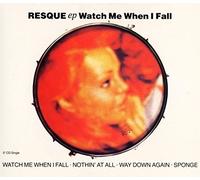 Resque Ep - Watch Me When I Fall - Resque Ep CDS
