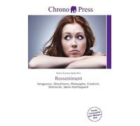 Ressentiment: Vengeance, Mimétisme, Philosophe, Friedrich, Nietzsche, Søren Kierkegaard