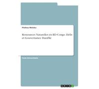 Ressources Naturelles en RD Congo. Défis et Gouvernance Durable