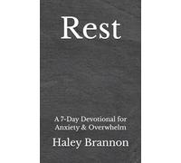 Rest: A 7-Day Devotional for Anxiety & Overwhelm