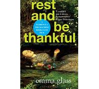 Rest and Be Thankful: Emma Glass