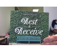 Rest and Receive - Joseph Prince