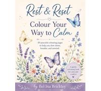 Rest and Reset: Colour Your Way to Calm