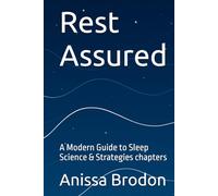Rest Assured: A Modern Guide to Sleep Science & Strategies chapters