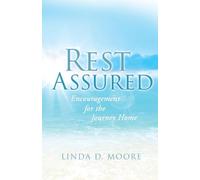 Rest Assured: Encouragement for the Journey Home