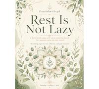 Rest is Not Lazy: A Bold and Easy Self-Care Coloring Book for Women Who Do Too Much