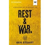 Rest & War: A Field Guide for the Spiritual Life
