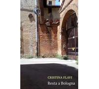 Resta a Bologna. Incontro