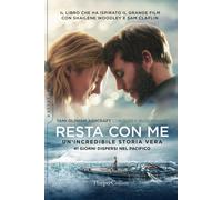 Resta con me - Tami Oldham Ashcraft, Susea McGearhart - HarperCollins, 2018