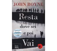 Resta dove sei e poi vai