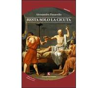 Resta solo la cicuta
