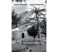 Restanza. L’identità culturale è libertà