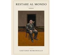 Restare al mondo