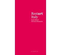 Restart Italy. Nove progetti di wall-covering. Ediz. illustrata