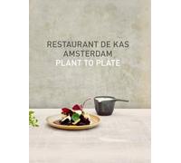 Restaurant De Kas Amsterdam: Plant to plate