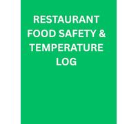 Restaurant Food Safety and Temperature Log Book: Daily Commercial Kitchen Fridge and Freezer Tracker | Health Inspection Compliance Record for Food Service