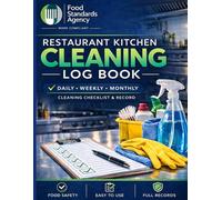 Restaurant Kitchen Cleaning Log Book: Daily, Weekly & Monthly Food Hygiene Cleaning Checklist | FSA Compliant Kitchen Cleaning Record for Restaurants, ... Hygiene & Cleaning Schedule Record Book