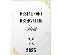 Restaurant Reservation Book 2026: The Perfect Planner for Table Bookings