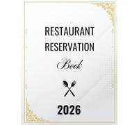 Restaurant Reservation Book 2026: The Perfect Planner for Table Bookings