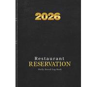 Restaurant Reservation Book - Daily Dated Log Book: 365 Days Hardcover Table Reservation diary , Appointment Book for Restaurant, Hotels, Bistros, ... Shops. Always Updated, Jan-Dec, XL 377 Pages