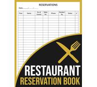 Restaurant Reservation Book: Undated Daily Log to Track Guest Bookings, Table Assignments & Preferences | Ideal for Hosts, Servers & Restaurant | 100 Pages
